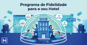 Programa de fidelidade para o seu hotel