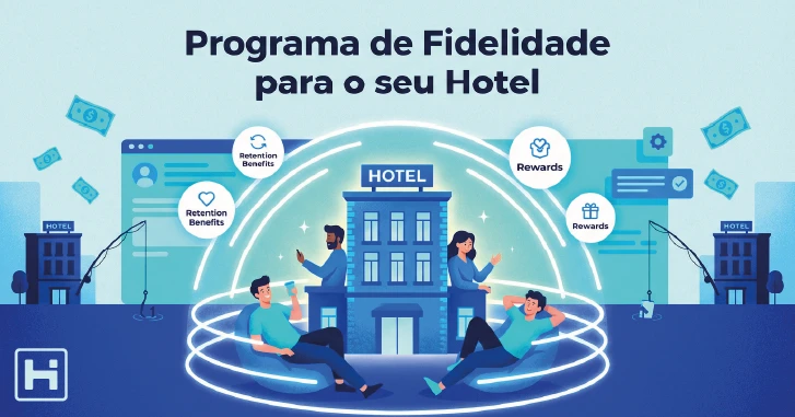 Programa de fidelidade para o seu hotel